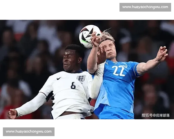 英格兰对阵冰岛赛后战吼引爆足坛舆论风暴全解析背后真相与影响